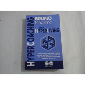 HYPERCOACHING PENTRU HYPERLIVING  -  BRUNO MEDICINA